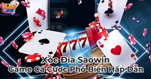 Xóc đĩa Saowin