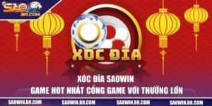 xoc dia saowin bia